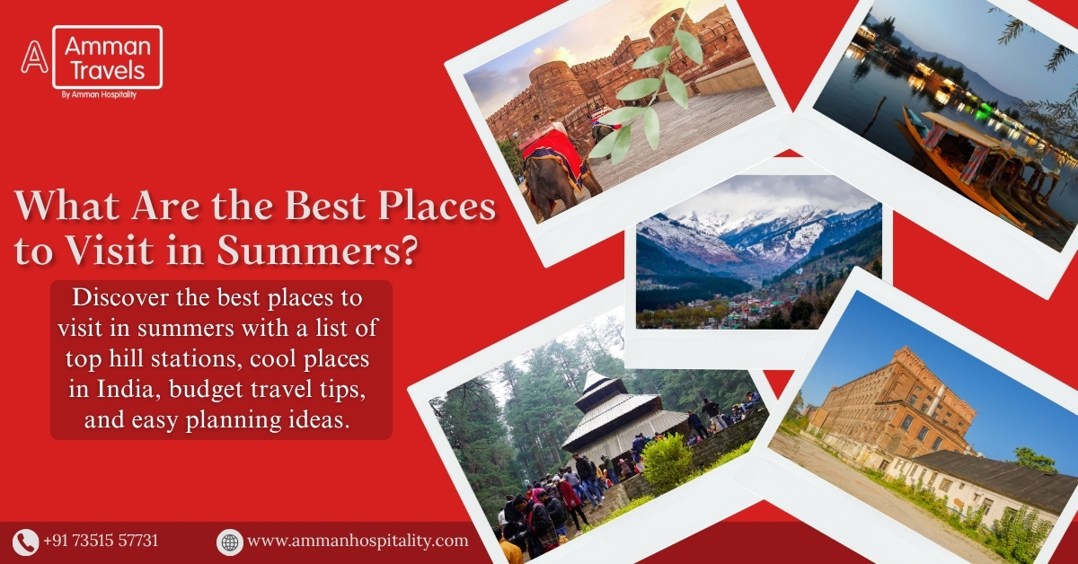 Best Places to Visit in Summers